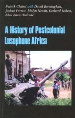 A History Of Postcolonial Lusophone Africa (2006)