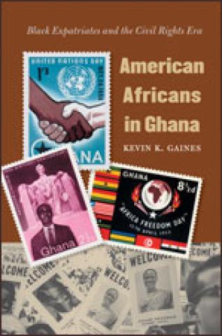 American Africans in Ghana: Black Expatriates and the Civil Rights Era (2006)